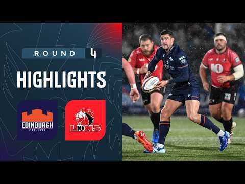 Edinburgh v 10bet Lions | Highlights | Round 4 | URC 2026/27