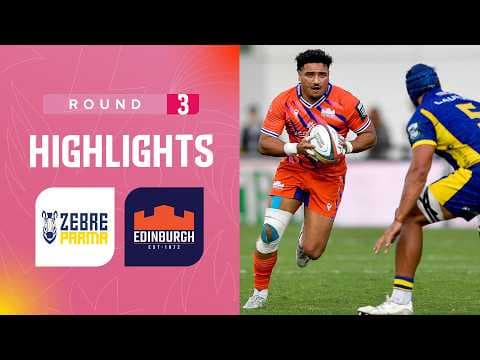 Zebre Parma v Edinburgh | Highlights | Round 3 | URC 2026/27