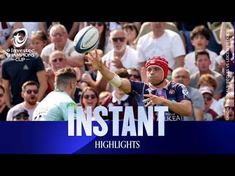 HIGHLIGHTS | Union Bordeaux Bègles vs Leicester Tigers