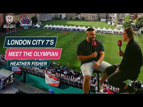 Heather Fisher: Meet the Olympian | London City 7s 2026