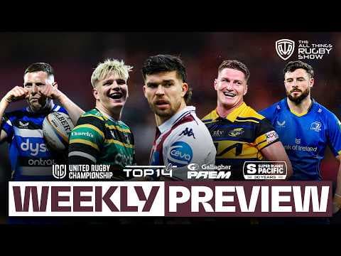 🏉 ATR Weekend Rugby Preview | Prem Rugby, URC, Top 14 & Super Rugby Pacific