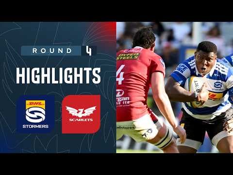 92-Point Thriller | DHL Stormers vs Scarlets | Highlights | Round 4
